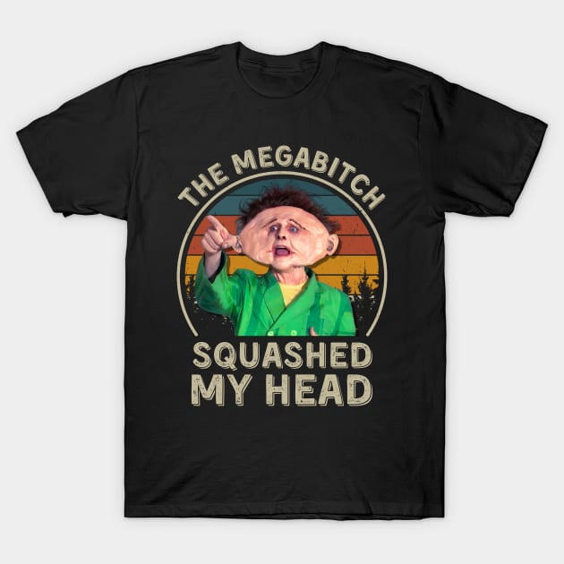 Squashed My Head, Drop Dead Fred T-Shirt by PopcornShow